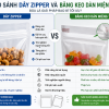 Dây Zipper Hay Băng Keo Dán Miệng Túi – Giải Pháp Nào Tốt Hơn Cho Bao Bì?